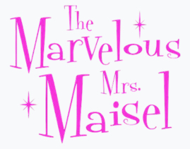 The Marvelous Mrs. Maisel